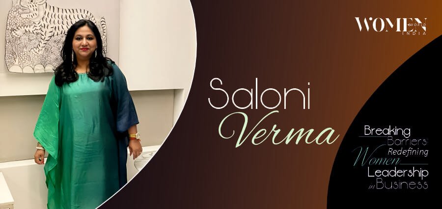 You are currently viewing Women World India Features Saloni Verma for Shaping Young Futures and Breaking Barriers in Business Leadership